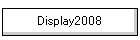 Display2008